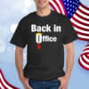 Trump Back In Office Shirt