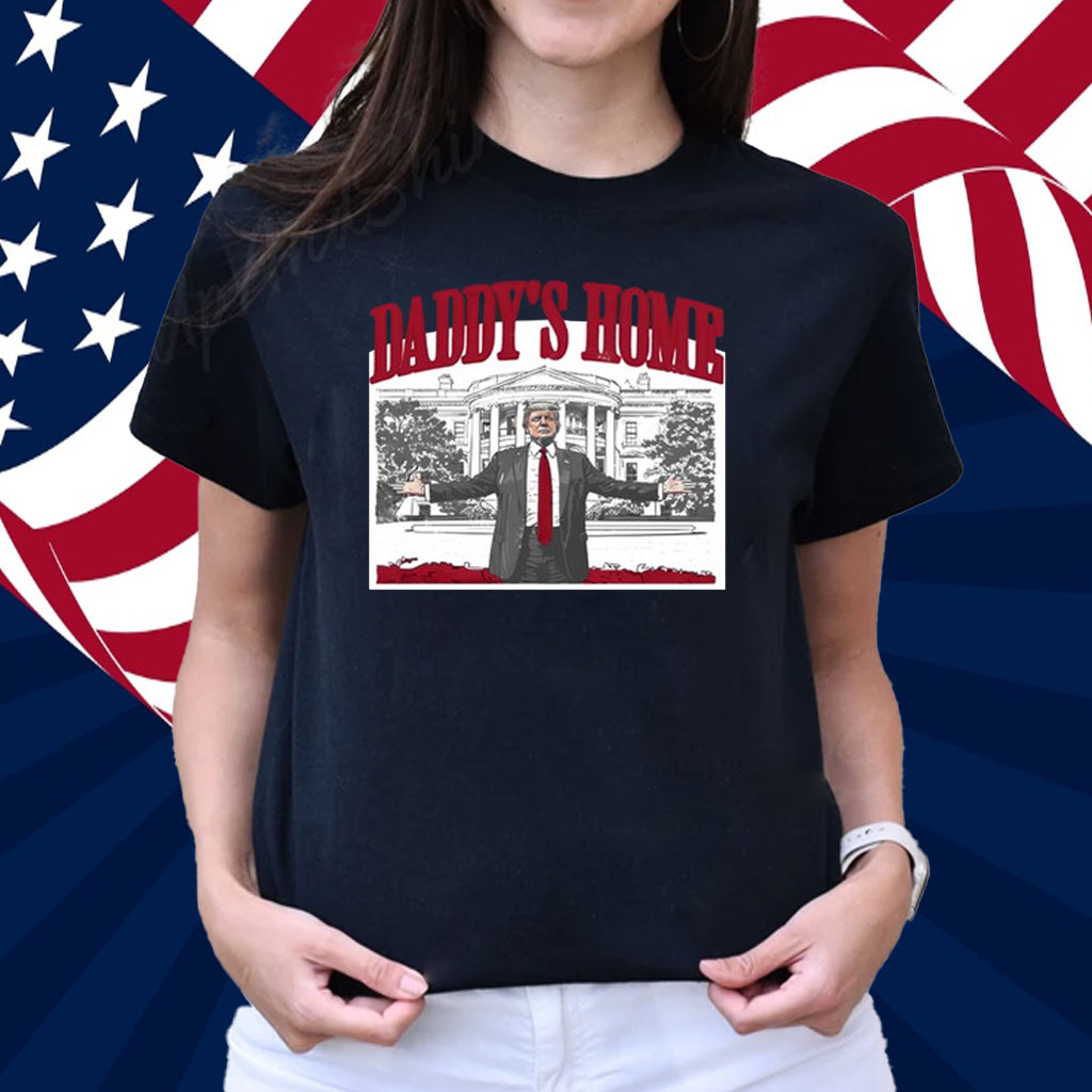 Trump Daddy's Home Red Shirt