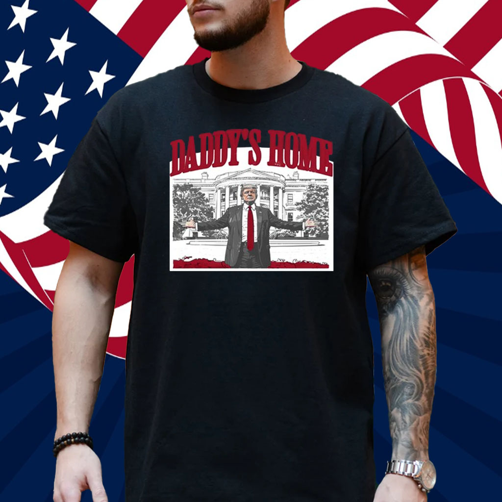 Trump Daddy's Home Red Shirt