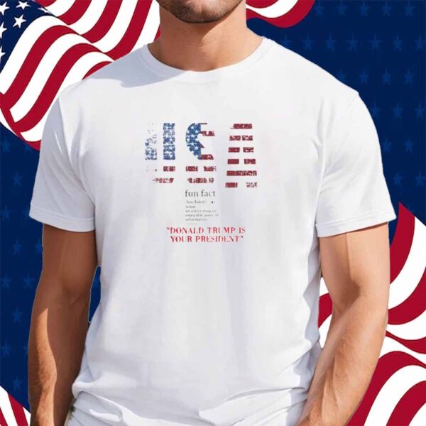 Trump Fun FACT Shirt