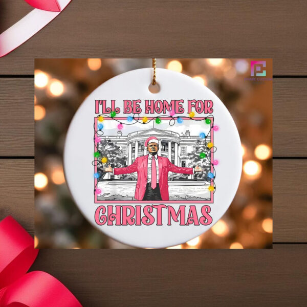 Trump I'll Be Home For Christmas Ornament, Humorous Trump Christmas Ornament