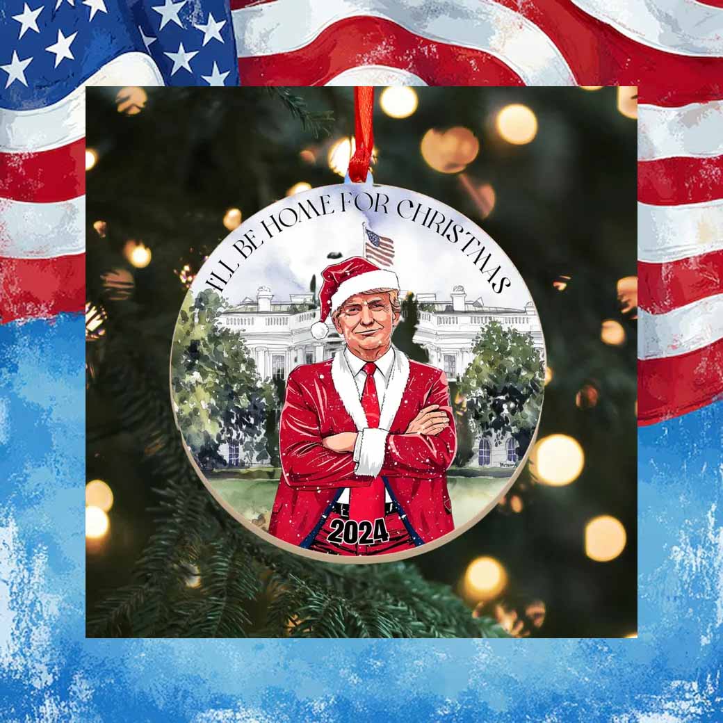 Trump I'll Be Home for Christmas Ornament