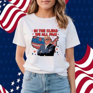 Trump In The Clerb We All Fam Shirt