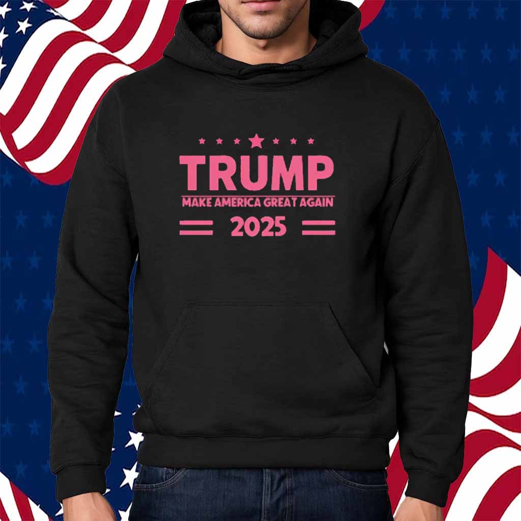 Trump Make America Great Again 2025 Shirt