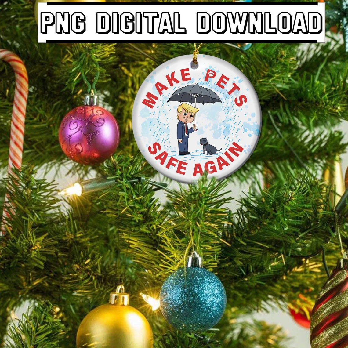 Trump Make Pets Safe Again Ornament