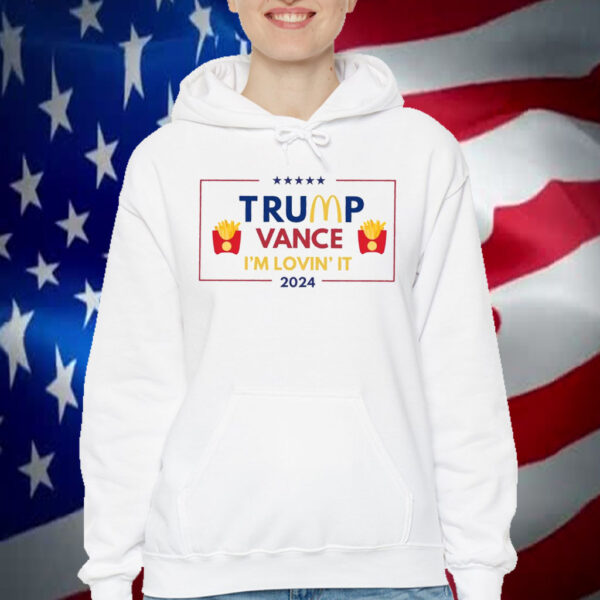 Trump McDonalds Shirt, Trump Vance 2024 I'm Lovin' It