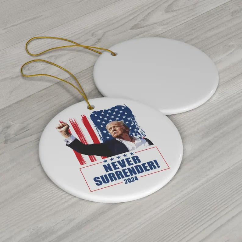 Trump Ornament 2024 Never Surrender