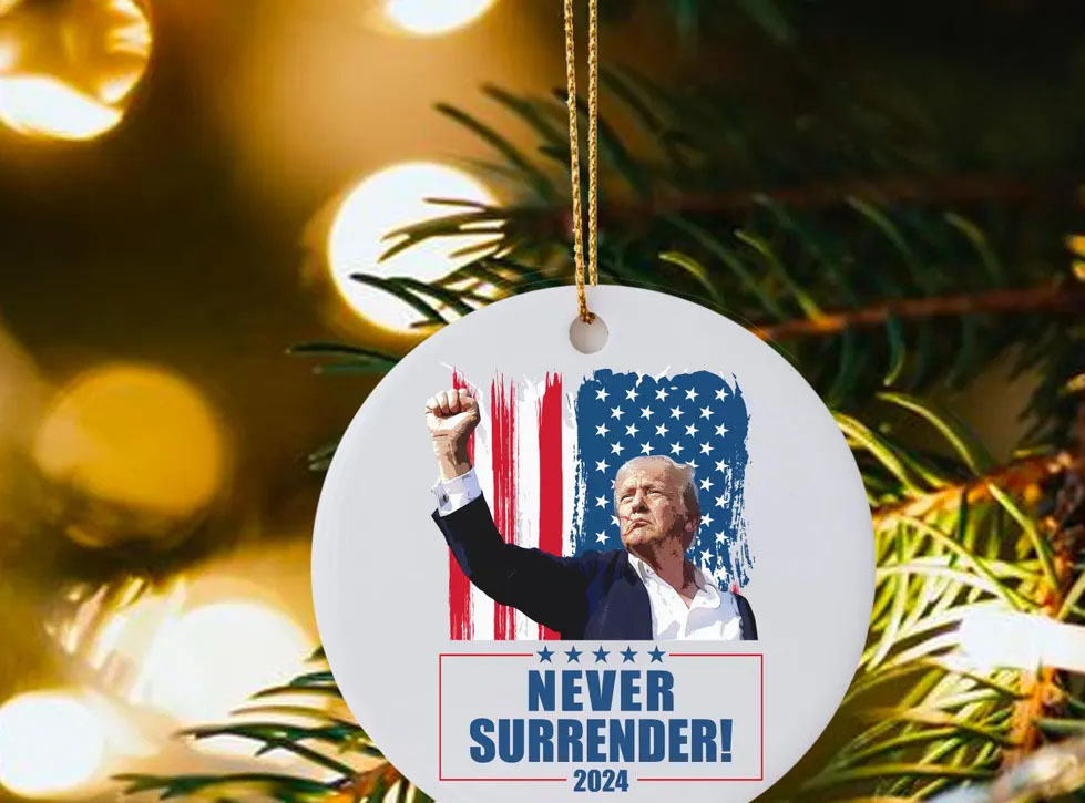 Trump Ornament 2024 Never Surrender