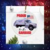 Trump Proud To Be Garbage Ornament