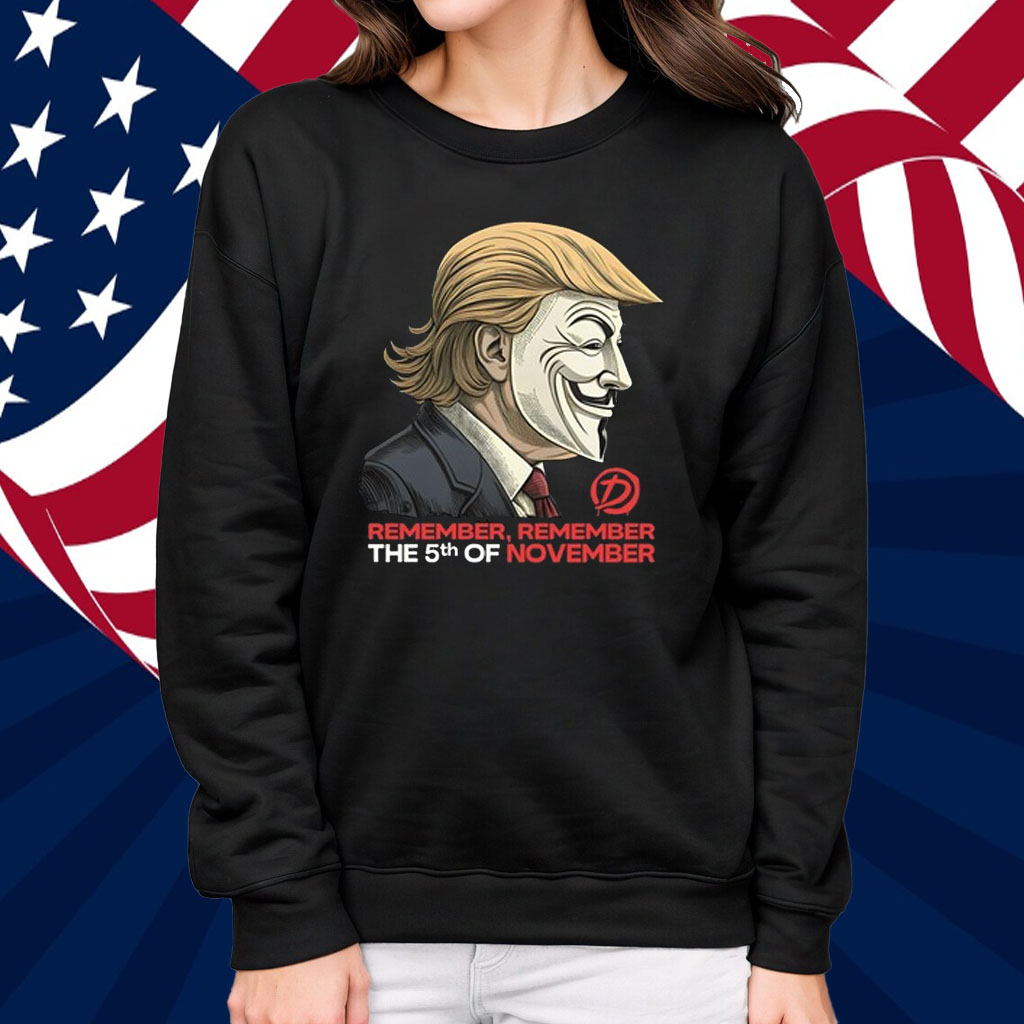 Trump Remember Remember The 5Th Of November T-Shirt