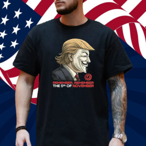 Trump Remember Remember The 5Th Of November T-Shirt