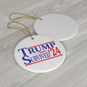 Trump Survived 24 Ornament