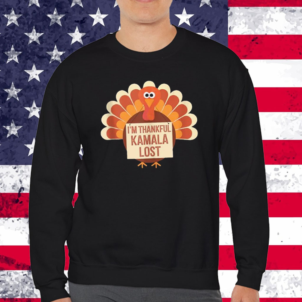 Trump Thanksgiving Shirt I'm Thankful Trump Won Kamala Lost T-Shirt