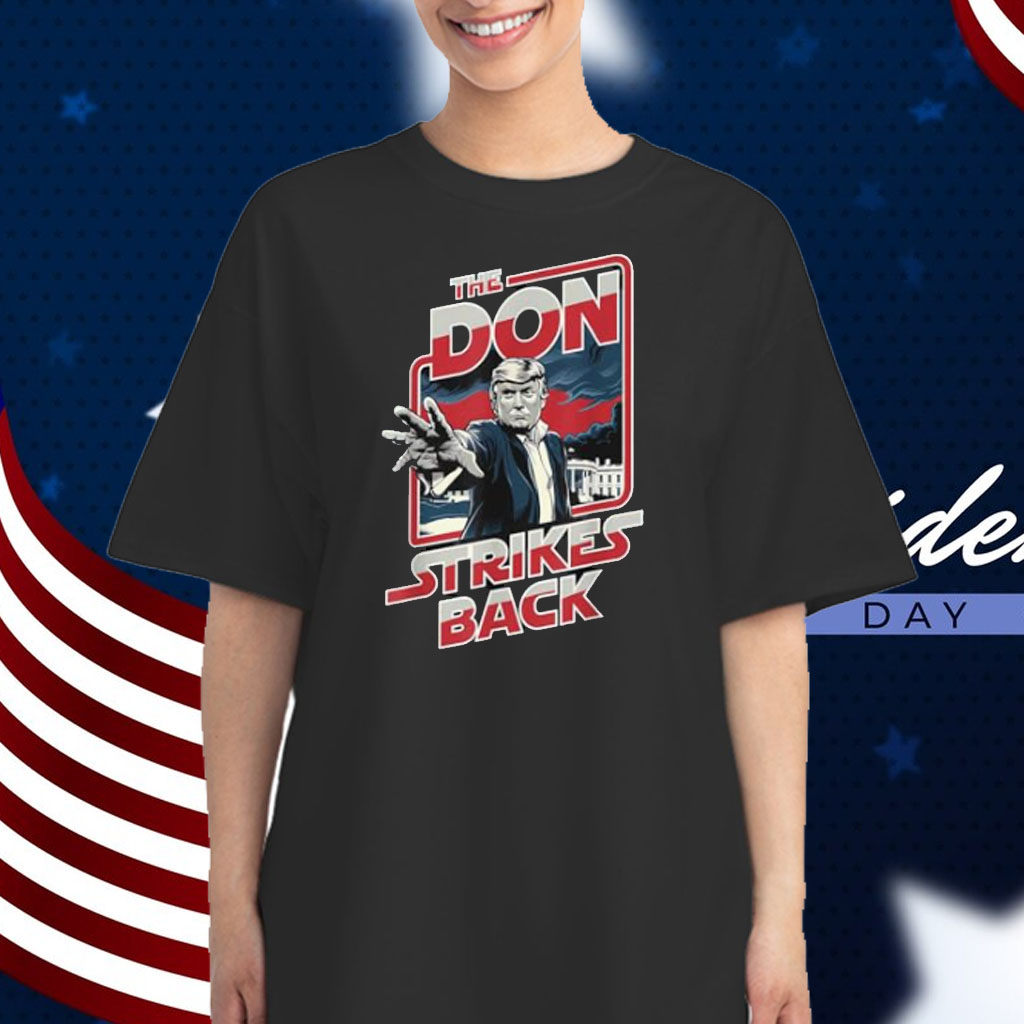 Trump The Don Strikes Back White House 2024 Shirt
