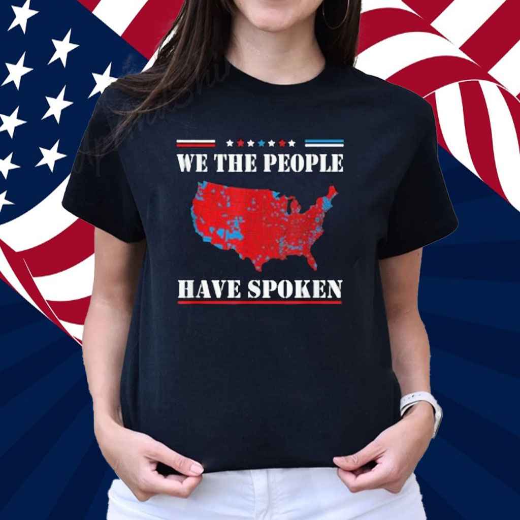 Trump Victory Map We The People Have Spoken T-Shirt