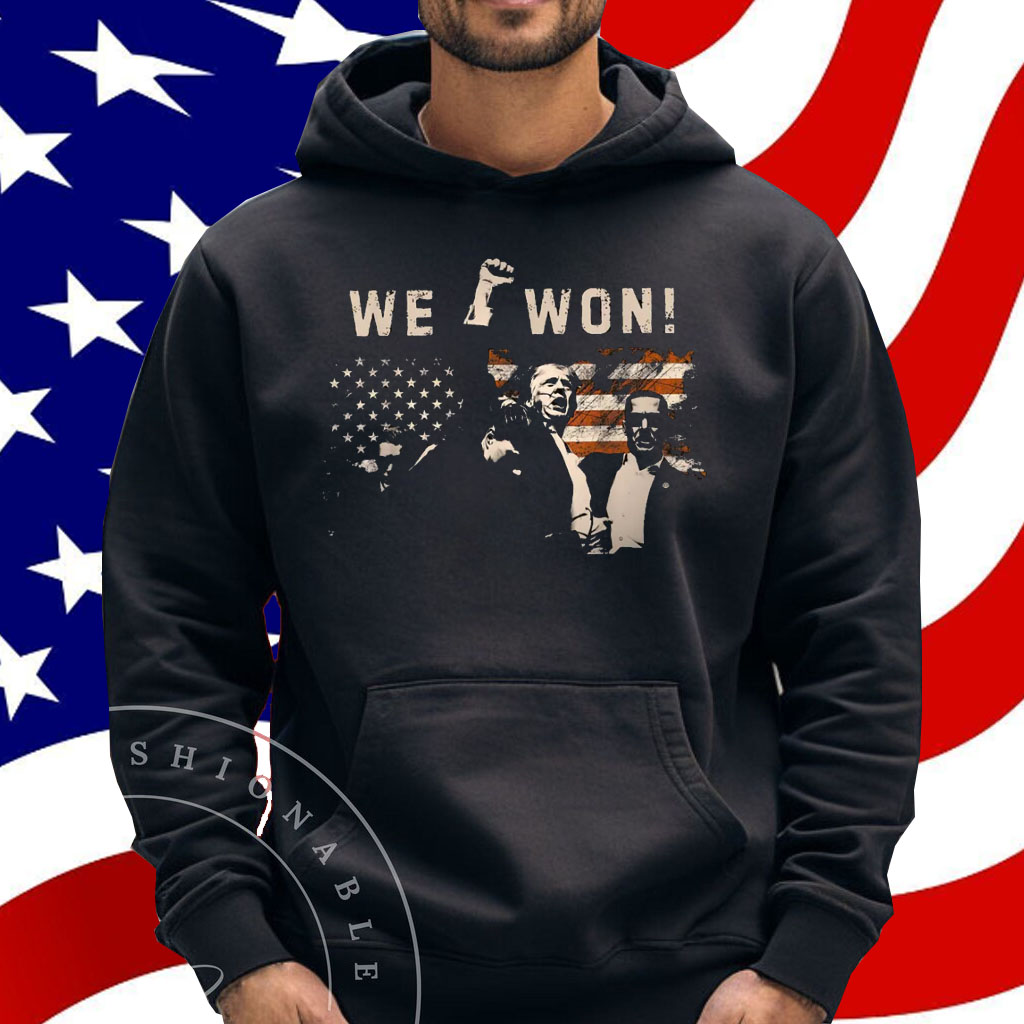 Trump We Won Shirts