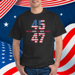 Trump Won 2024 45 47Th President Usa Flag 2025 Shirt