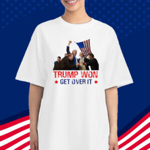 Trump Won 2024 Get Over It 47th US President Donald Trump Shirt