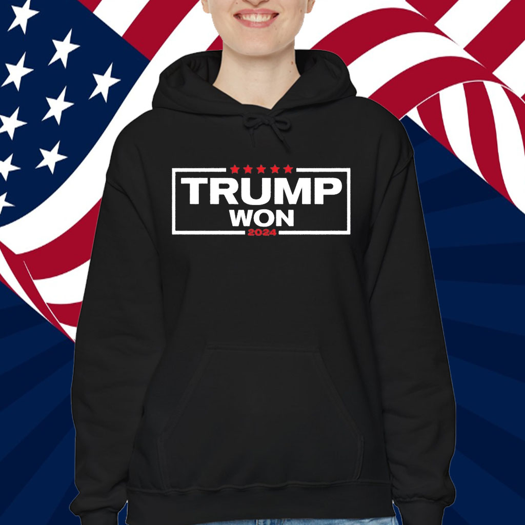 Trump Won 2024 Shirt