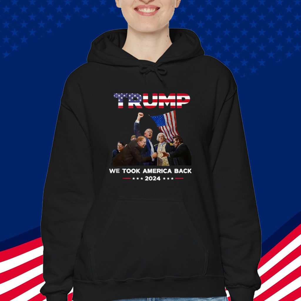 Trump Won 2024 We Took America Back T-Shirt