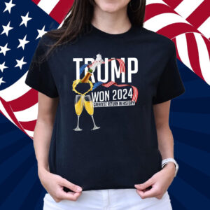 Trump Won Again 2024 Shirt