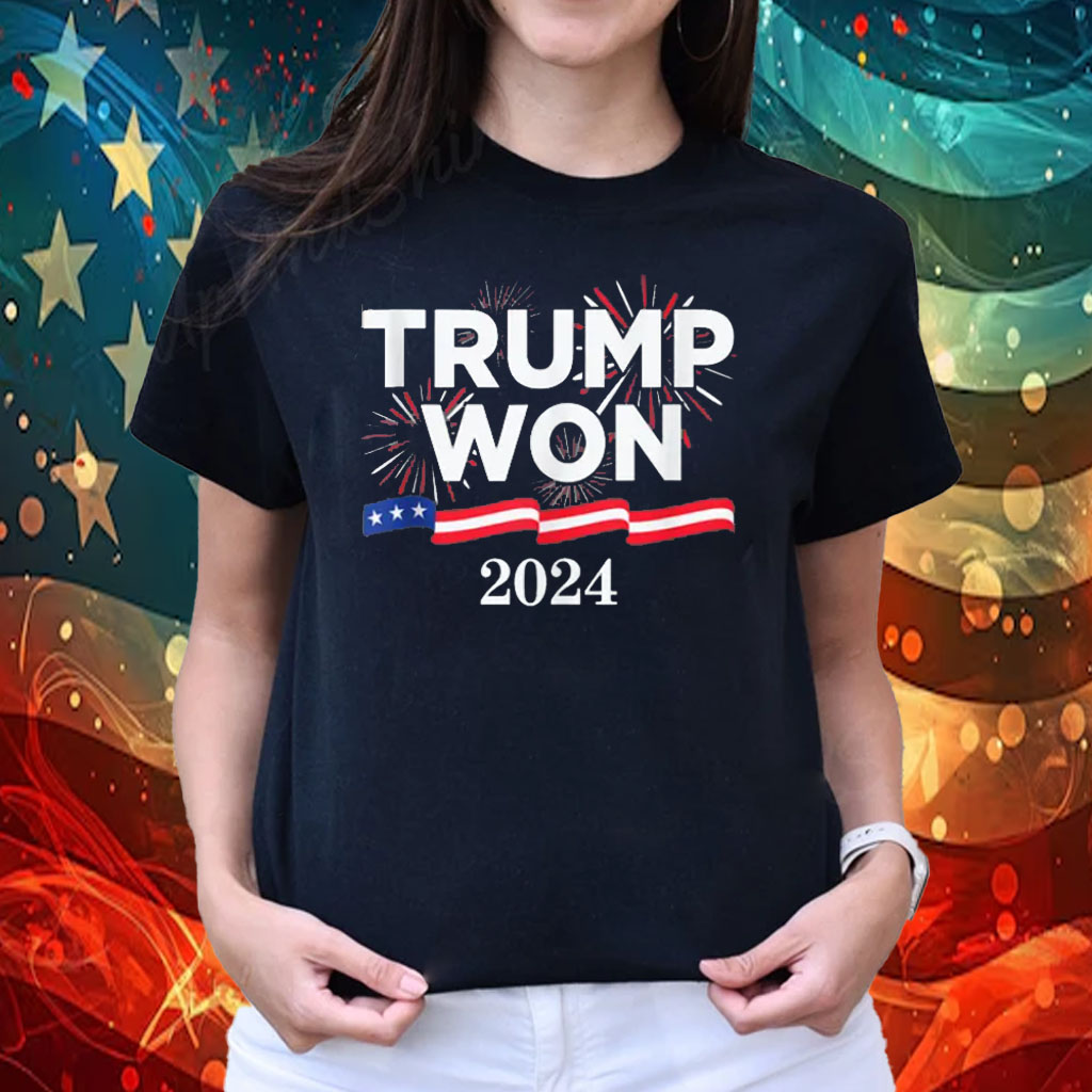 Trump Won Again 47th President Shirt