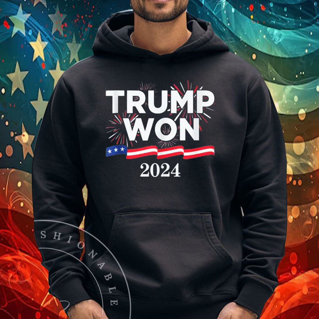 Trump Won Again 47th President Shirt