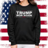 Trump Won Again Sweatshirt