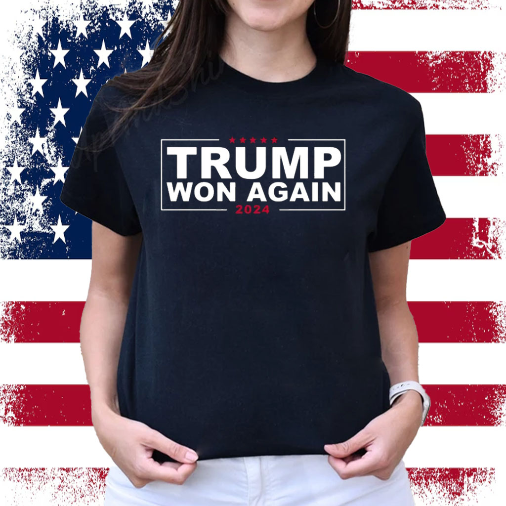 Trump Won Again Sweatshirt
