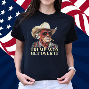 Trump Won Get Over It T-Shirt
