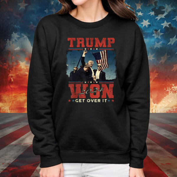 Trump Won Get Over it 2024 Trump Victory T-Shirt