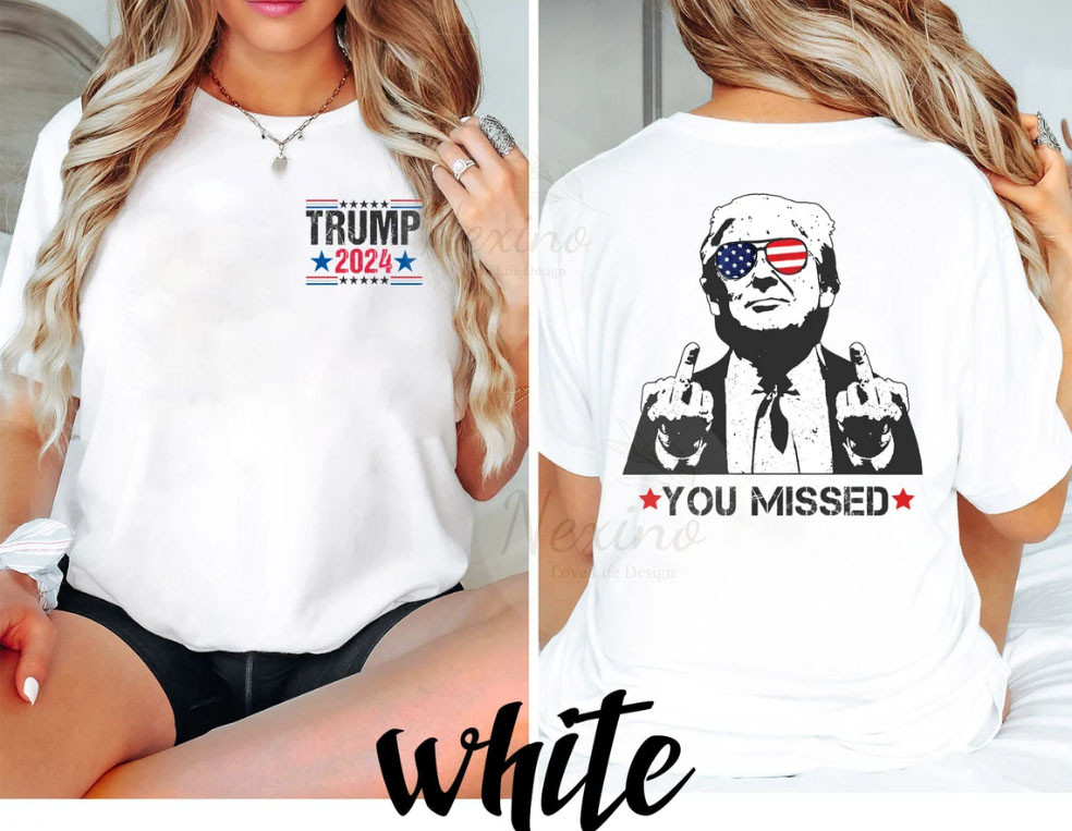 Trump You Missed T Shirt