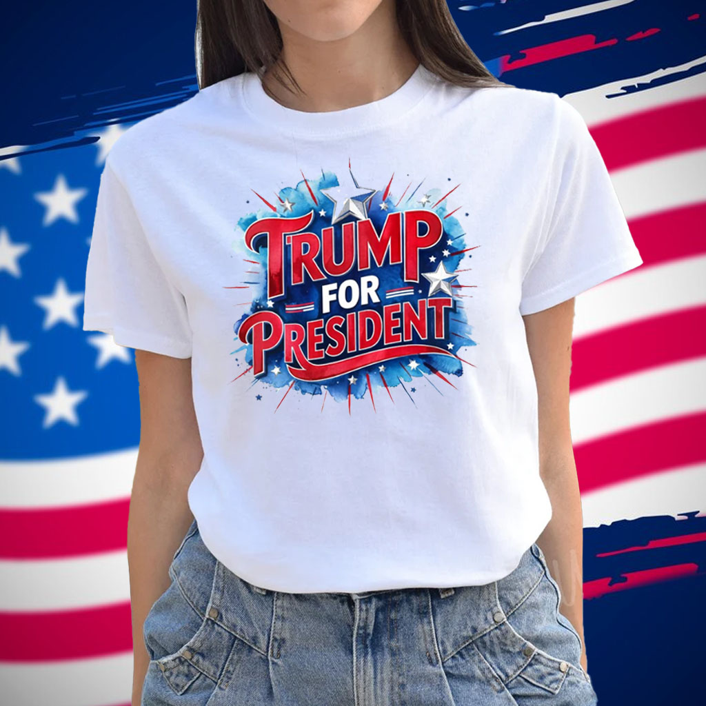 Trump for President Shirt