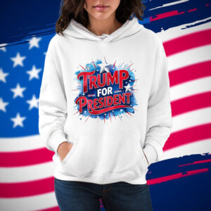 Trump for President Shirt