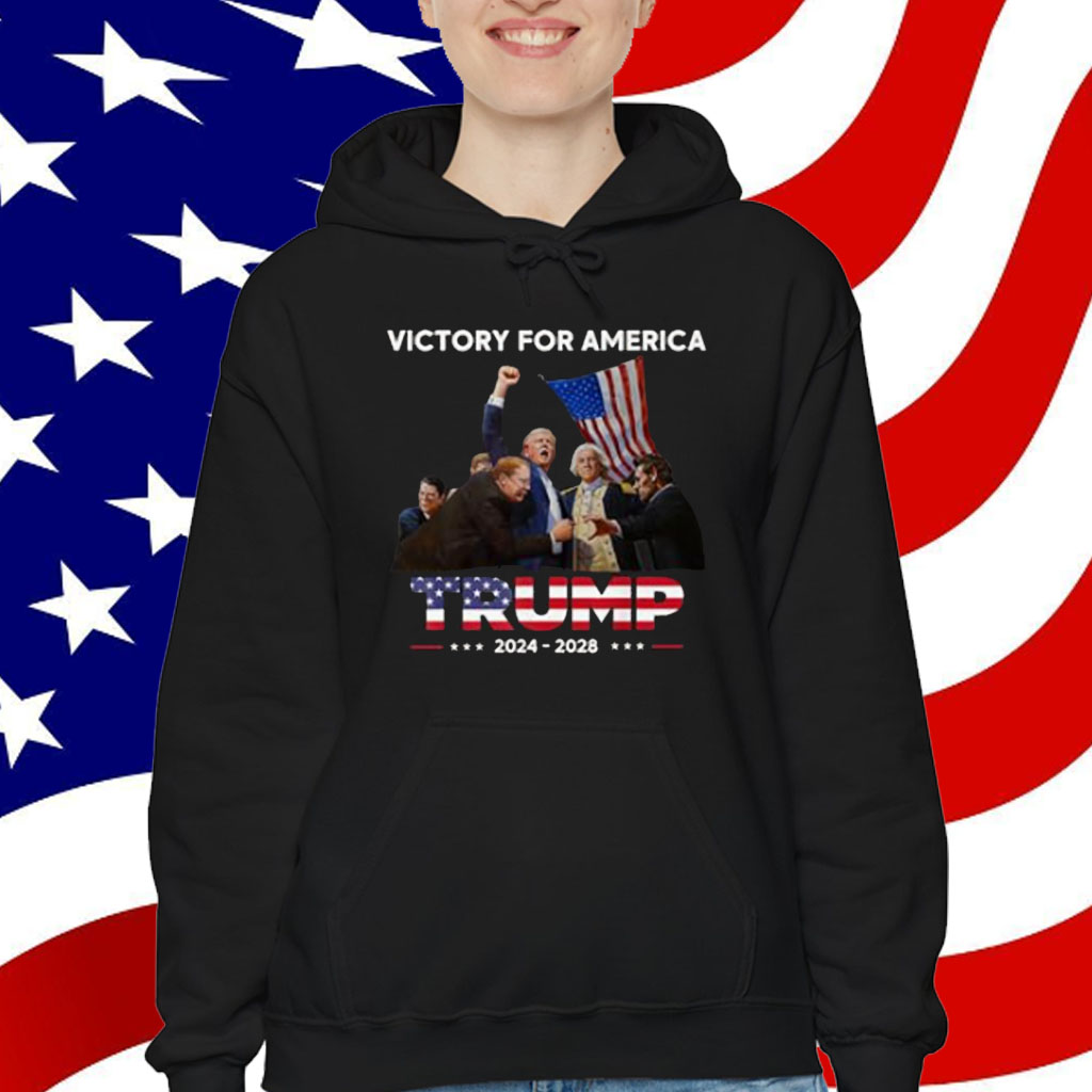 Victory For America President Trump 2024 2028 Shirt