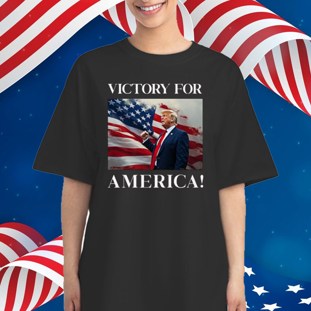 Victory For America President Trump 2024 USA Flag Shirt