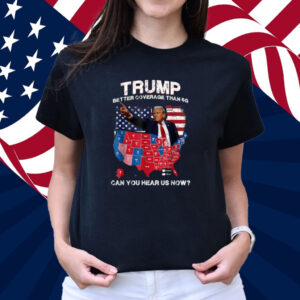Vintage Trump Better Coverage Than 5G Can You Hear us Now T-Shirt