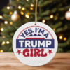 Yes , I'm A Trump Girl Ornament