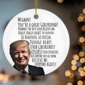You're A Great Girlfriend Trump 2024 Ornament