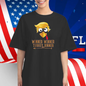 winner winner turkey dinner trump Festive Funny Thanksgiving T-Shirt