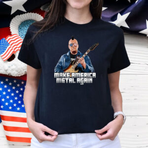 Make America Metal Again - Trump Rock Heavy Music Shirt