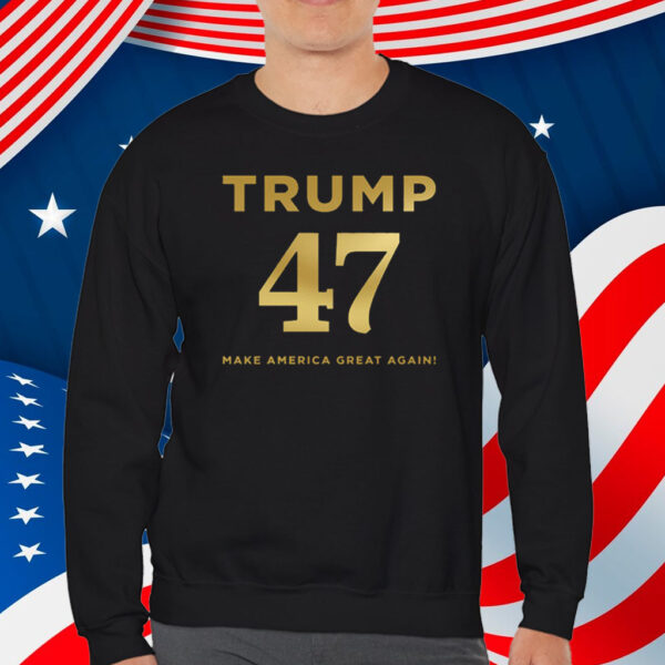 Trump 47 Make America Great Again 2025 Shirt