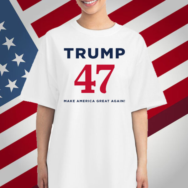 Trump 47 Make America Great Again White Shirt