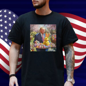 Trump Easter Bunny Eggs Funny Patriotic Easter Celebration T-Shirt