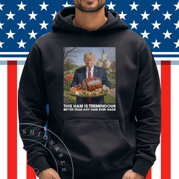 Trump Tremendous Easter Ham Funny Easter Celebration T-Shirt