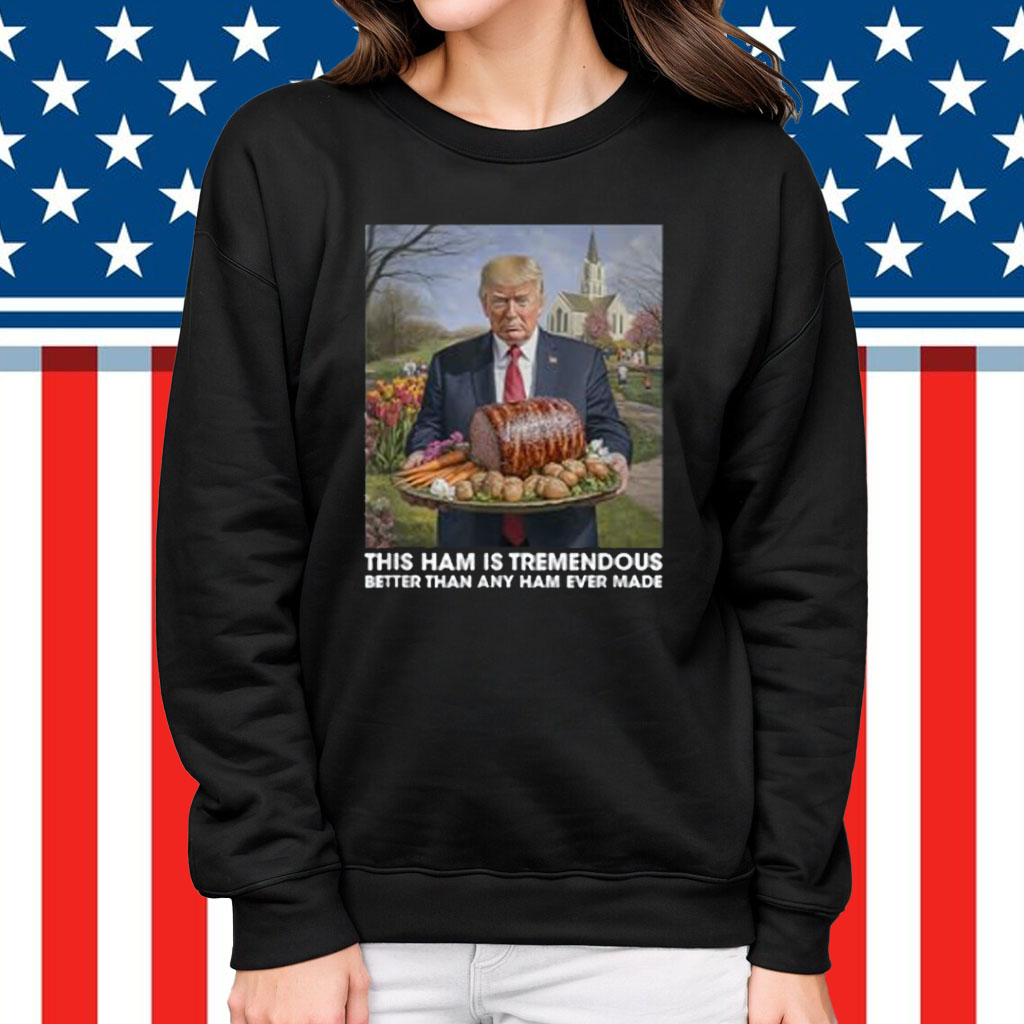 Trump Tremendous Easter Ham Funny Easter Celebration T-Shirt