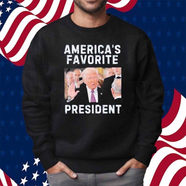 Ameica's Favorite President Shirt