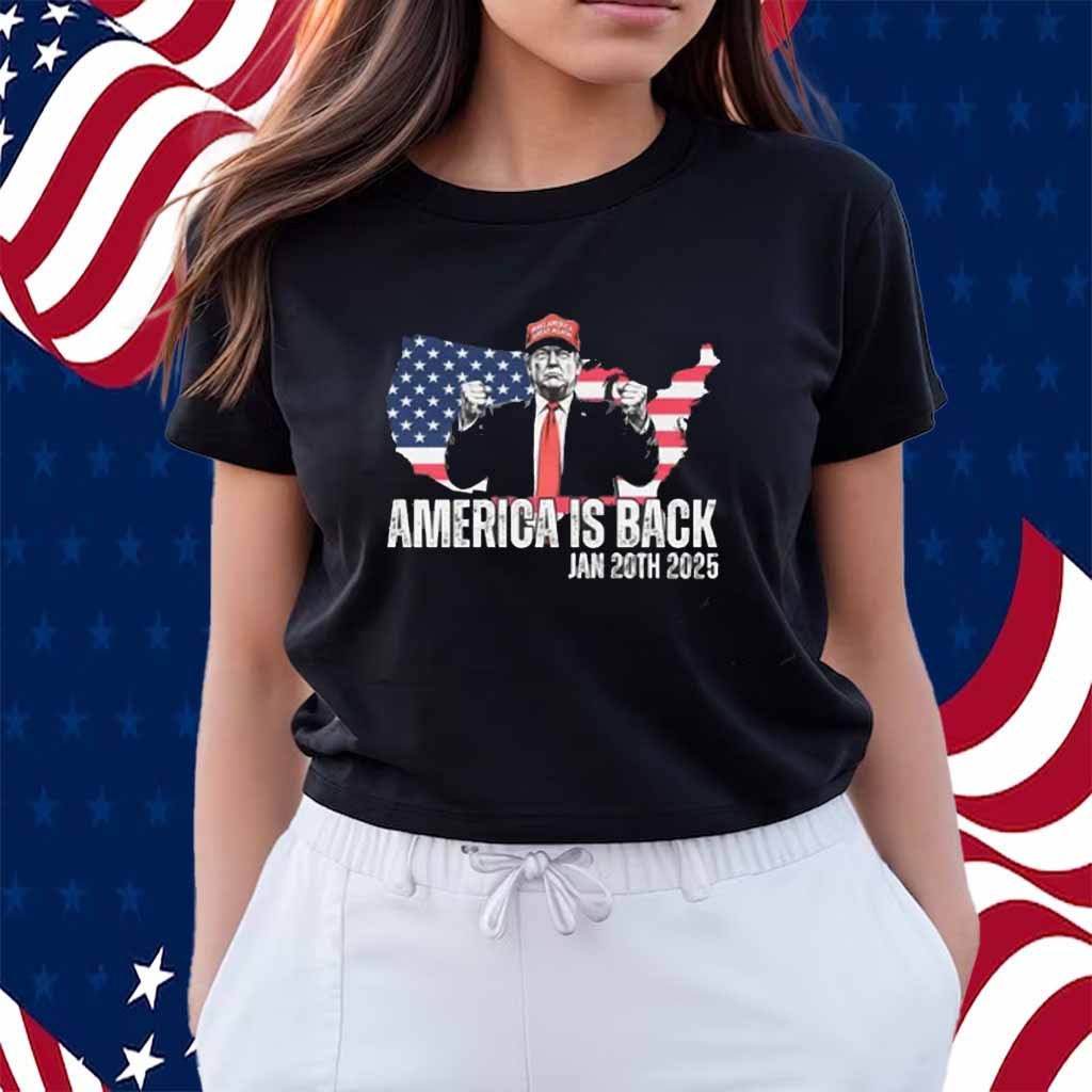 Donald Trump 2025 America is Back Shirt