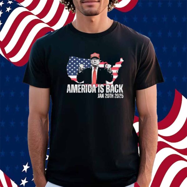 Donald Trump 2025 America is Back Shirt