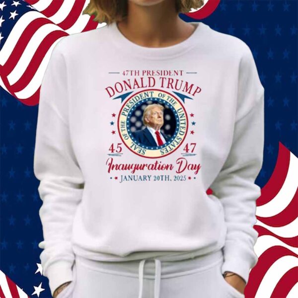 Donald Trump 47th President Inauguration 2025 Supporters Patriotic Shirt